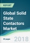 Global Solid State Contactors Market - Forecasts from 2018 to 2023 - Product Thumbnail Image