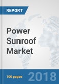 Power Sunroof Market: Global Industry Analysis, Trends, Market Size, and Forecasts up to 2024- Product Image