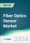Fiber Optics Sensor Market - Forecasts from 2024 to 2029 - Product Thumbnail Image