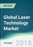 Global Laser Technology Market - Forecasts from 2018 to 2023- Product Image