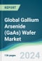 Global Gallium Arsenide (GaAs) Wafer Market - Forecasts from 2024 to 2029 - Product Image