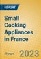 Small Cooking Appliances in France - Product Image