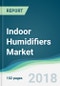 Indoor Humidifiers Market - Forecasts from 2018 to 2023 - Product Thumbnail Image