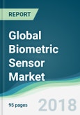 Global Biometric Sensor Market - Forecasts from 2018 to 2023- Product Image