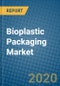 Bioplastic Packaging Market 2020-2026 - Product Thumbnail Image