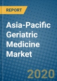 Asia-Pacific Geriatric Medicine Market 2020-2026- Product Image
