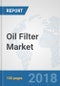 Oil Filter Market: Global Industry Analysis, Trends, Market Size, and Forecasts up to 2024 - Product Thumbnail Image