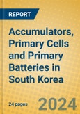 Accumulators, Primary Cells and Primary Batteries in South Korea- Product Image