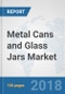 Metal Cans and Glass Jars Market: Global Industry Analysis, Trends, Market Size and Forecasts up to 2024 - Product Thumbnail Image