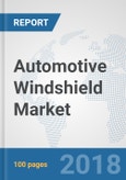 Automotive Windshield Market: Global Industry Analysis, Trends, Market Size, and Forecasts up to 2024- Product Image