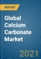 Global Calcium Carbonate Market 2020-2026 - Product Thumbnail Image