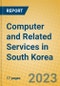 Computer and Related Services in South Korea - Product Image