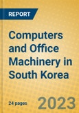 Computers and Office Machinery in South Korea- Product Image
