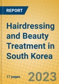 Hairdressing and Beauty Treatment in South Korea- Product Image