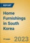 Home Furnishings in South Korea - Product Image