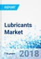 Lubricants Market by Product by Application by Region - Global Industry Perspective, Comprehensive Analysis and Forecast, 2017 - 2024 - Product Thumbnail Image