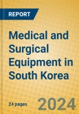 Medical and Surgical Equipment in South Korea- Product Image