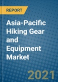 Asia-Pacific Hiking Gear and Equipment Market 2020-2026- Product Image