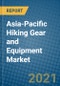 Asia-Pacific Hiking Gear and Equipment Market 2020-2026 - Product Thumbnail Image