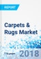 Carpets & Rugs Market by Material by Product by Application by Region - Global Industry Perspective, Comprehensive Analysis and Forecast, 2017 - 2023 - Product Thumbnail Image