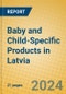 Baby and Child-Specific Products in Latvia - Product Image