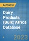 Dairy Products (Bulk) Africa Database - Product Image