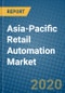 Asia-Pacific Retail Automation Market 2020-2026 - Product Thumbnail Image