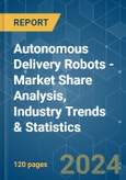Autonomous Delivery Robots - Market Share Analysis, Industry Trends & Statistics, Growth Forecasts 2021 - 2029- Product Image