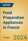 Food Preparation Appliances in France- Product Image