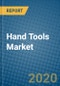 Hand Tools Market 2020-2026 - Product Thumbnail Image