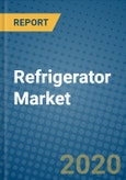 Refrigerator Market 2020-2026- Product Image