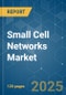 Small Cell Networks Market - Growth, Trends, COVID-19 Impact, and Forecasts (2023-2028) - Product Image