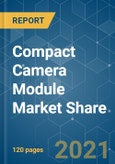 Compact Camera Module Market Share - Growth, Trends, COVID-19 Impact, and Forecasts (2021 - 2026)- Product Image