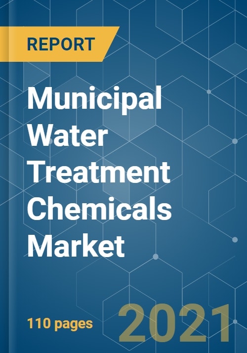 Municipal Water Treatment Chemicals Market Growth, Trends, COVID19