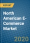 North American E-Commerce Market 2020-2026 - Product Thumbnail Image