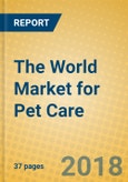 The World Market for Pet Care- Product Image