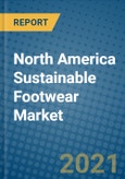 North America Sustainable Footwear Market 2020-2026- Product Image