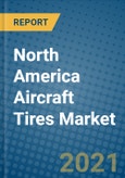 North America Aircraft Tires Market 2020-2026- Product Image