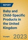 Baby and Child-Specific Products in the United Kingdom- Product Image