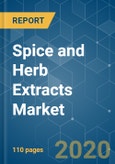 Spice and Herb Extracts Market Growth, Trends and Forecast (2020 - 2025)- Product Image