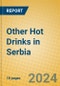 Other Hot Drinks in Serbia - Product Image