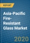 Asia-Pacific Fire-Resistant Glass Market 2020-2026 - Product Thumbnail Image