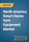 North America Smart Home Gym Equipment Market 2020-2026 - Product Thumbnail Image