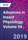 Advances in Insect Physiology. Volume 56- Product Image