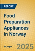 Food Preparation Appliances in Norway- Product Image