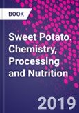 Sweet Potato. Chemistry, Processing and Nutrition- Product Image