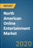 North American Online Entertainment Market 2020-2026- Product Image