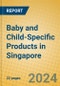 Baby and Child-Specific Products in Singapore - Product Image