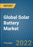 Global Solar Battery Market Research and Forecast, 2022-2028- Product Image