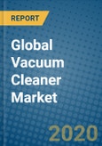 Global Vacuum Cleaner Market 2020-2026- Product Image